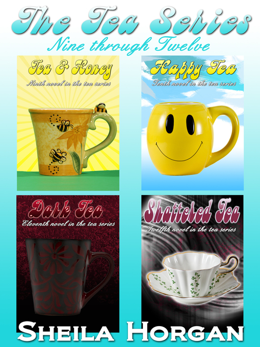 Title details for The Tea Series by Sheila Horgan - Available